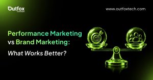 Read more about the article Performance Marketing vs Brand Marketing: What Works Better?